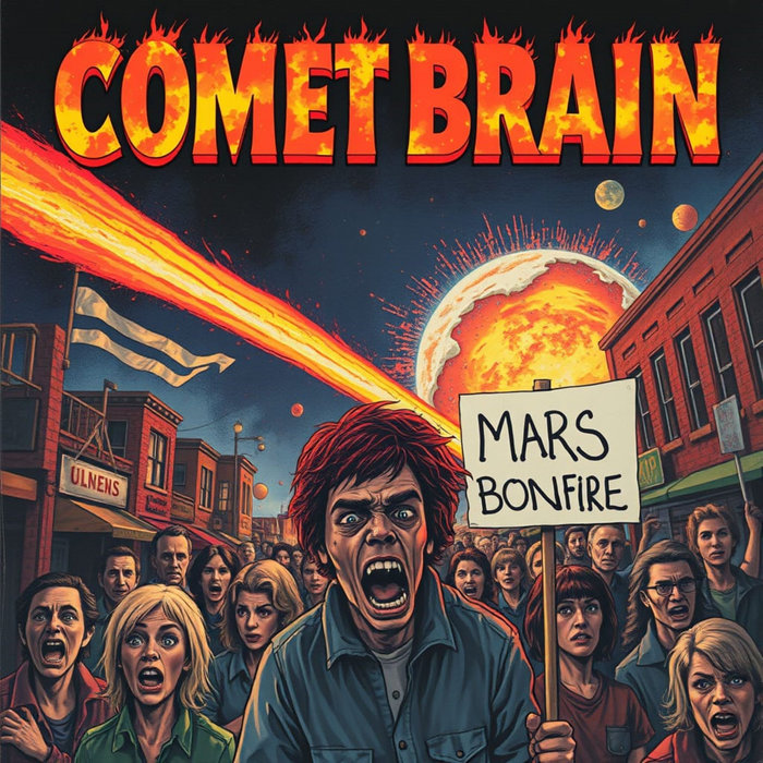Brain Mars Comet Brain (ep) | Mars Bonfire
