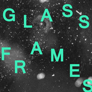 Glass Frames | EP | cover