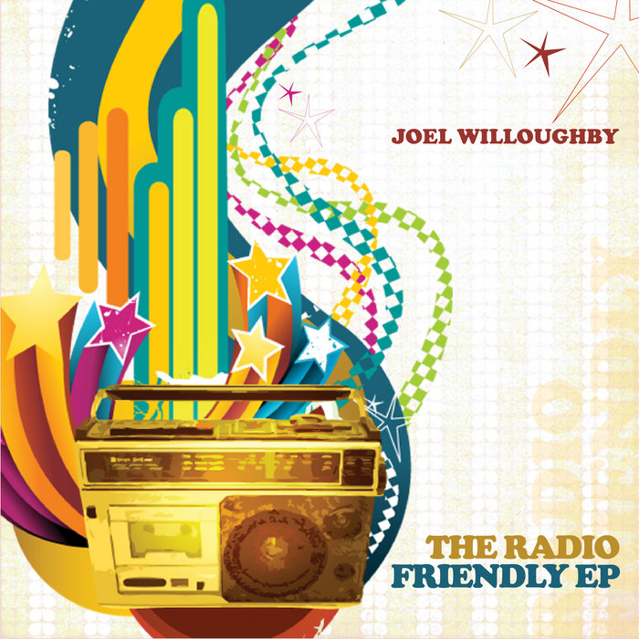 The Radio Friendly EP Joel Willoughby
