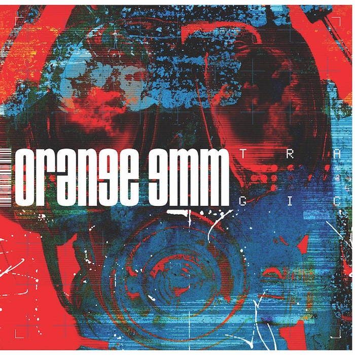 Orange 9mm - Tragic LP | Orange 9mm | Thirty Something Records