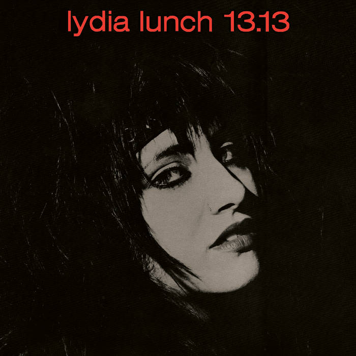 洋楽 Lydia Lunch / Lydia Lunch 13.13 | Lydia Lunch