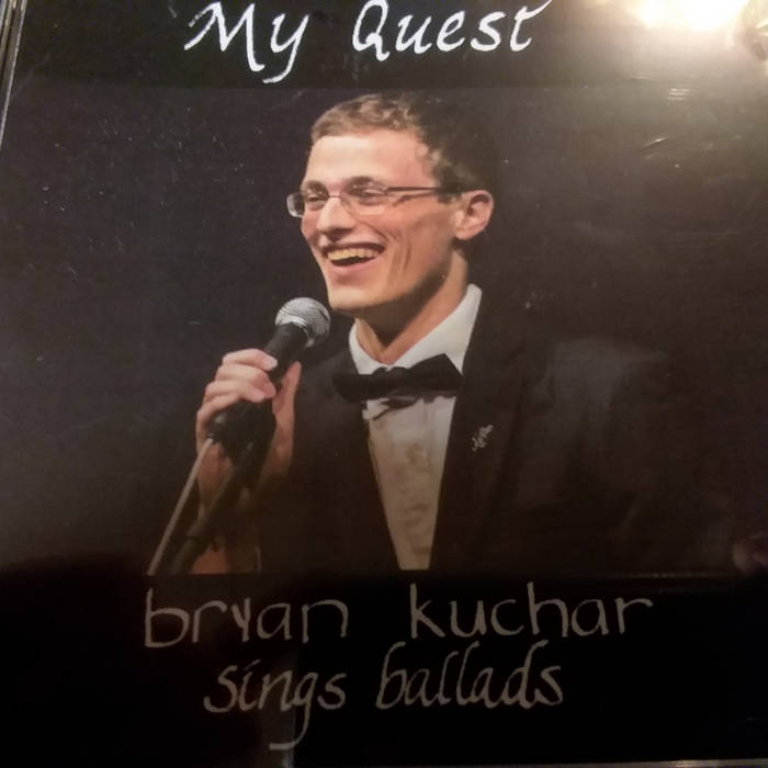 My quest bryan kuchar