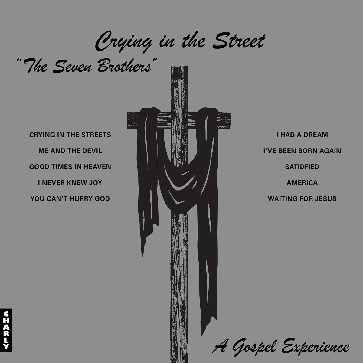 Crying In The Street | The Seven Brothers | Charly Records