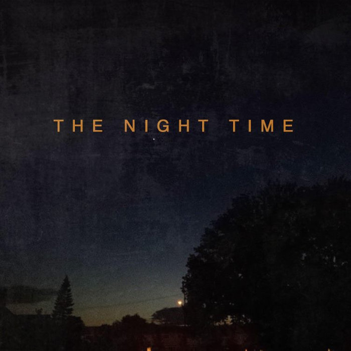 The Night Time The Night Time