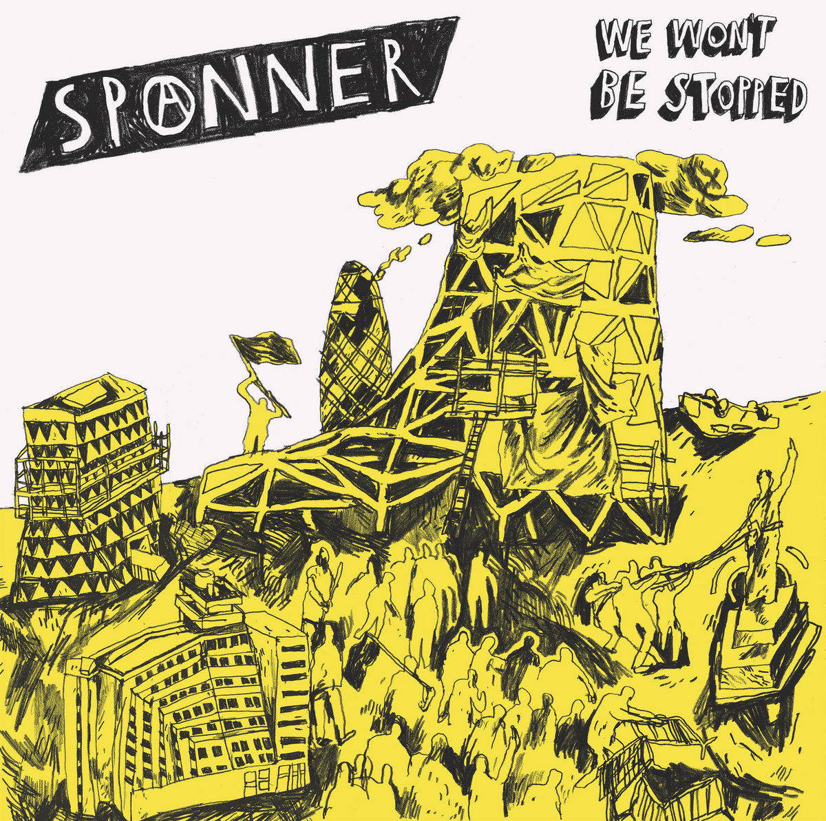 Ours Wont Be As Fierce This Time But >> Spanner We Won T Be Stopped Rebel Time Records Ours Wont Be As Fierce This Time But >> Spanner We Won T Be Stopped Rebel Time Records