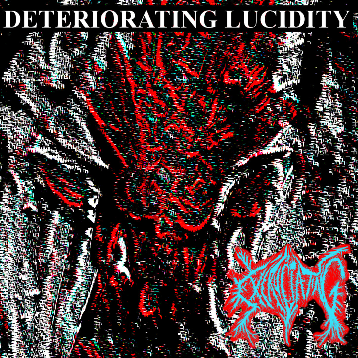 Deteriorating Lucidity | Excruciating