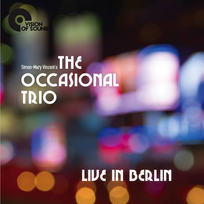 Live In Berlin
von The Occasional Trio