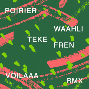 Teke Fren (Voilaaa Remix)Poirier, Waahli cover
