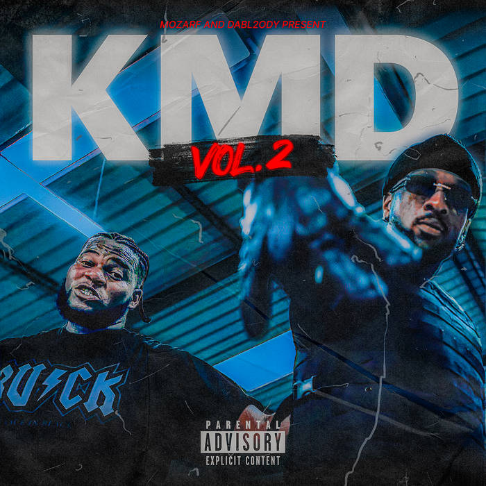 K.M.D VOL 2 | Mozarf X Dabl2ody