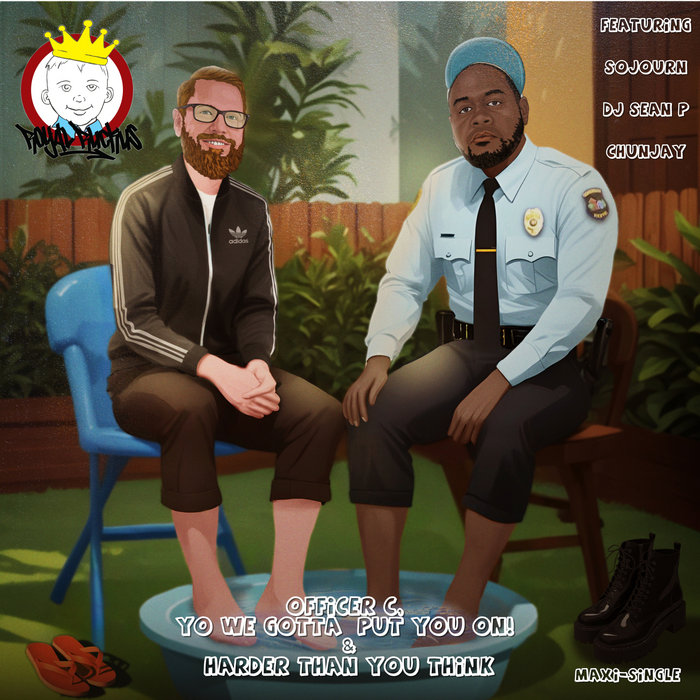 Officer Ruckus Officer C, Yo We Gotta Put You On! (Maxi-Single) | Royal Ruckus
