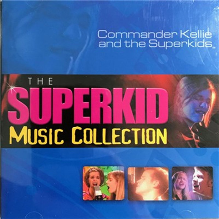 Commander Kelly The Superkid Music Collection | Commander Kellie