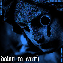 Nothing Else — Down To Earth [Single]