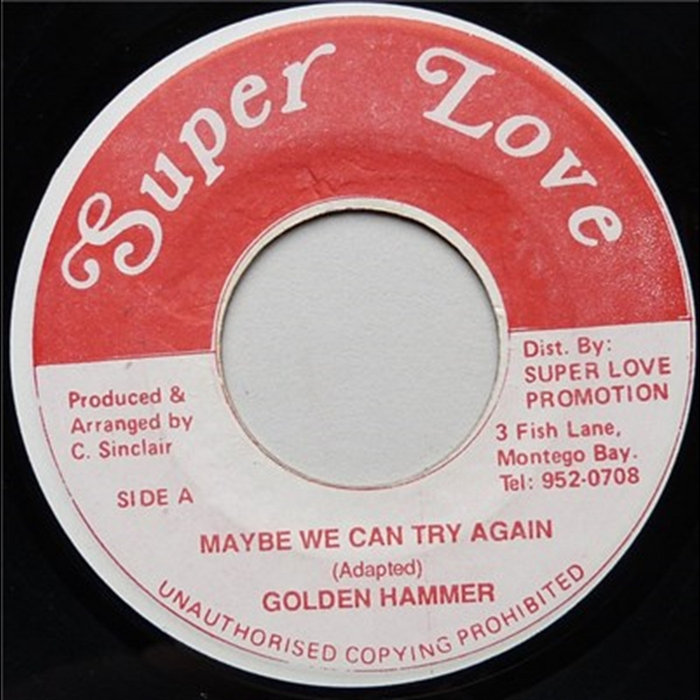 Maybe We Can Try Again | Golden Hammer