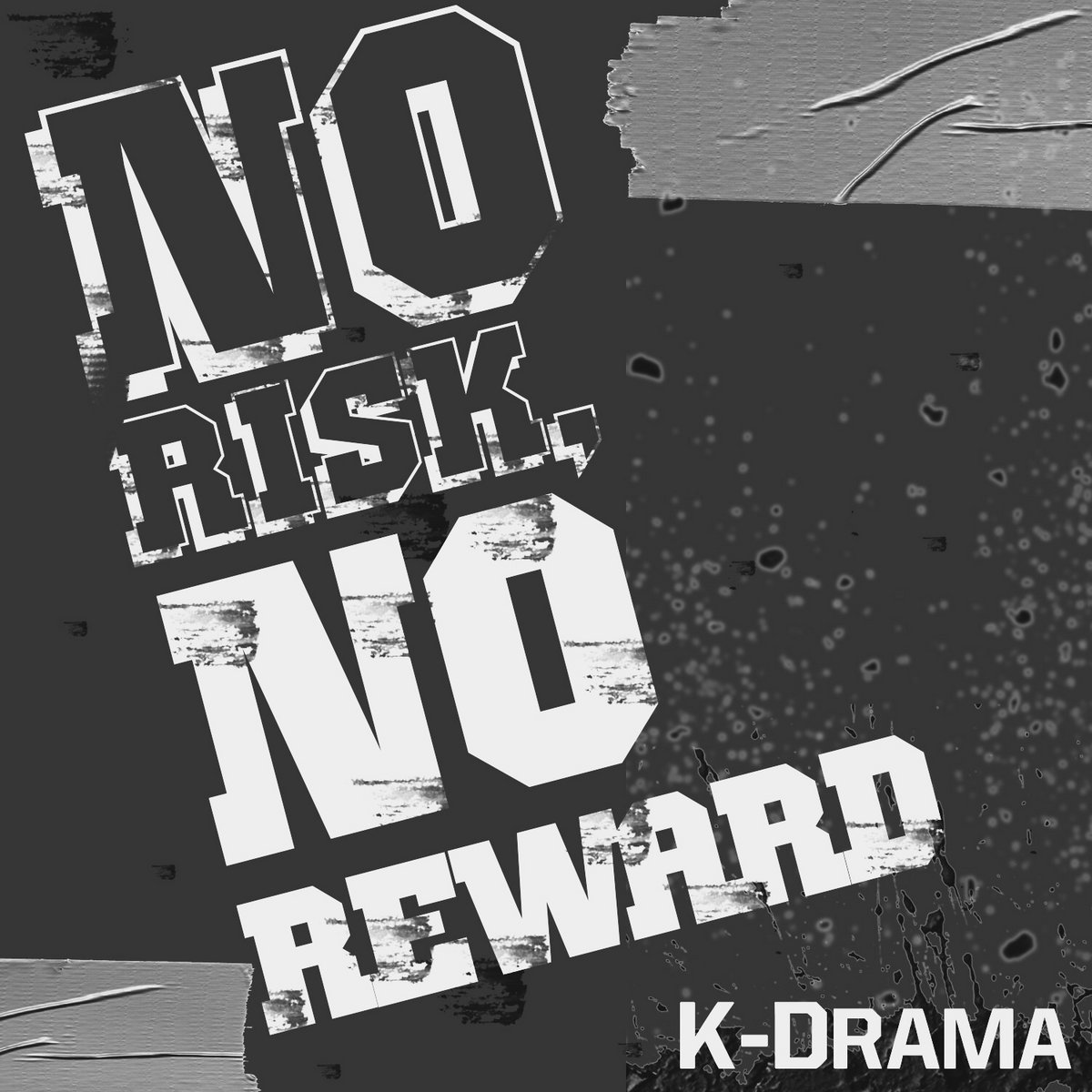 No Risk, No Reward | K-Drama