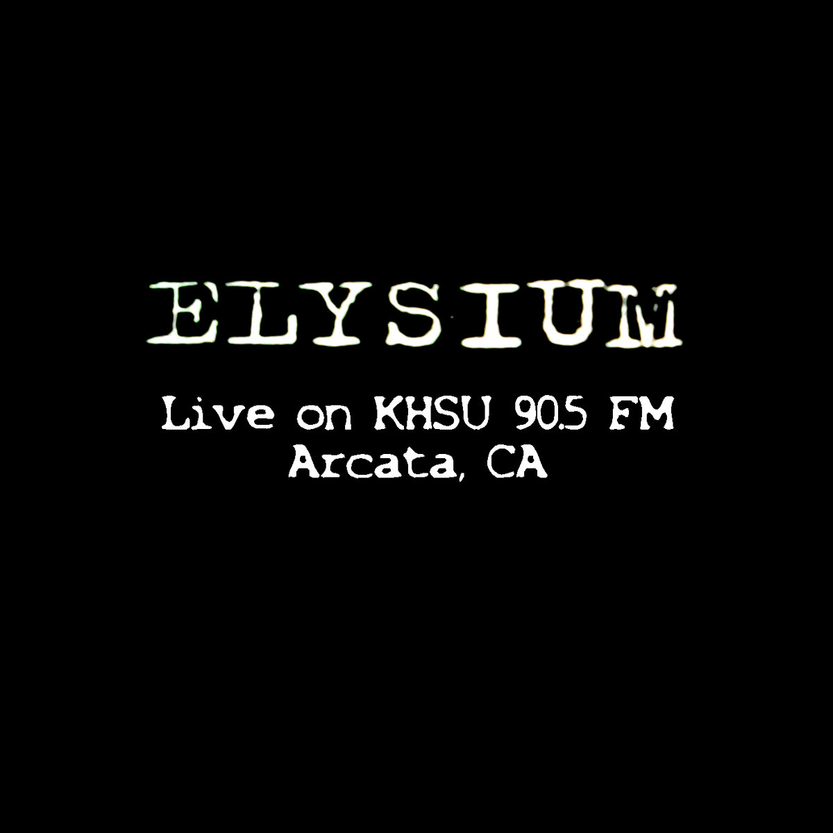 Live on KHSU 90.5 FM | Elysium