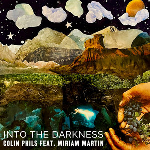 Colin Phils — Into The DarknessColin Phils Feat. Miriam Martin