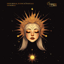 Erdi Irmak, Radical Fantasy — Memories