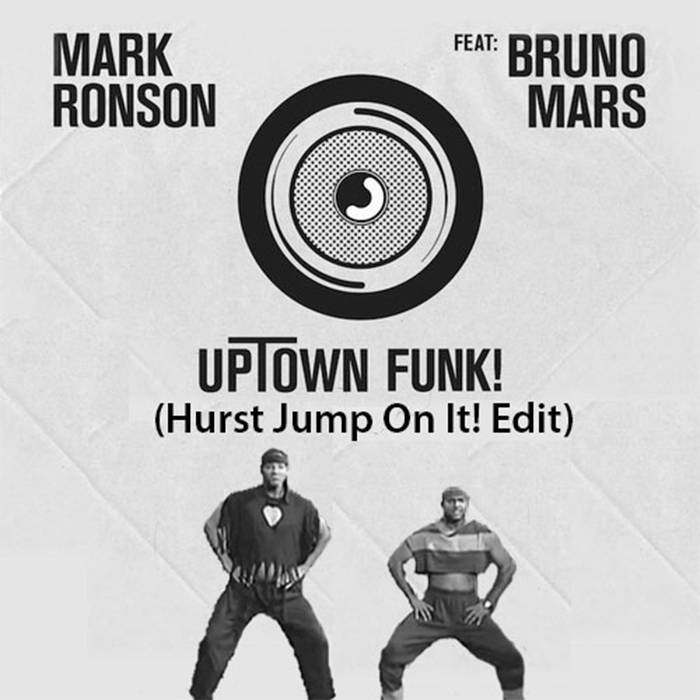 Mark Ronson Feat Bruno Mars Uptown Funk Hurst Jump On It Edit Dj Marcus Hurst