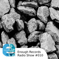 Enough Records Radio Show #010 cover art