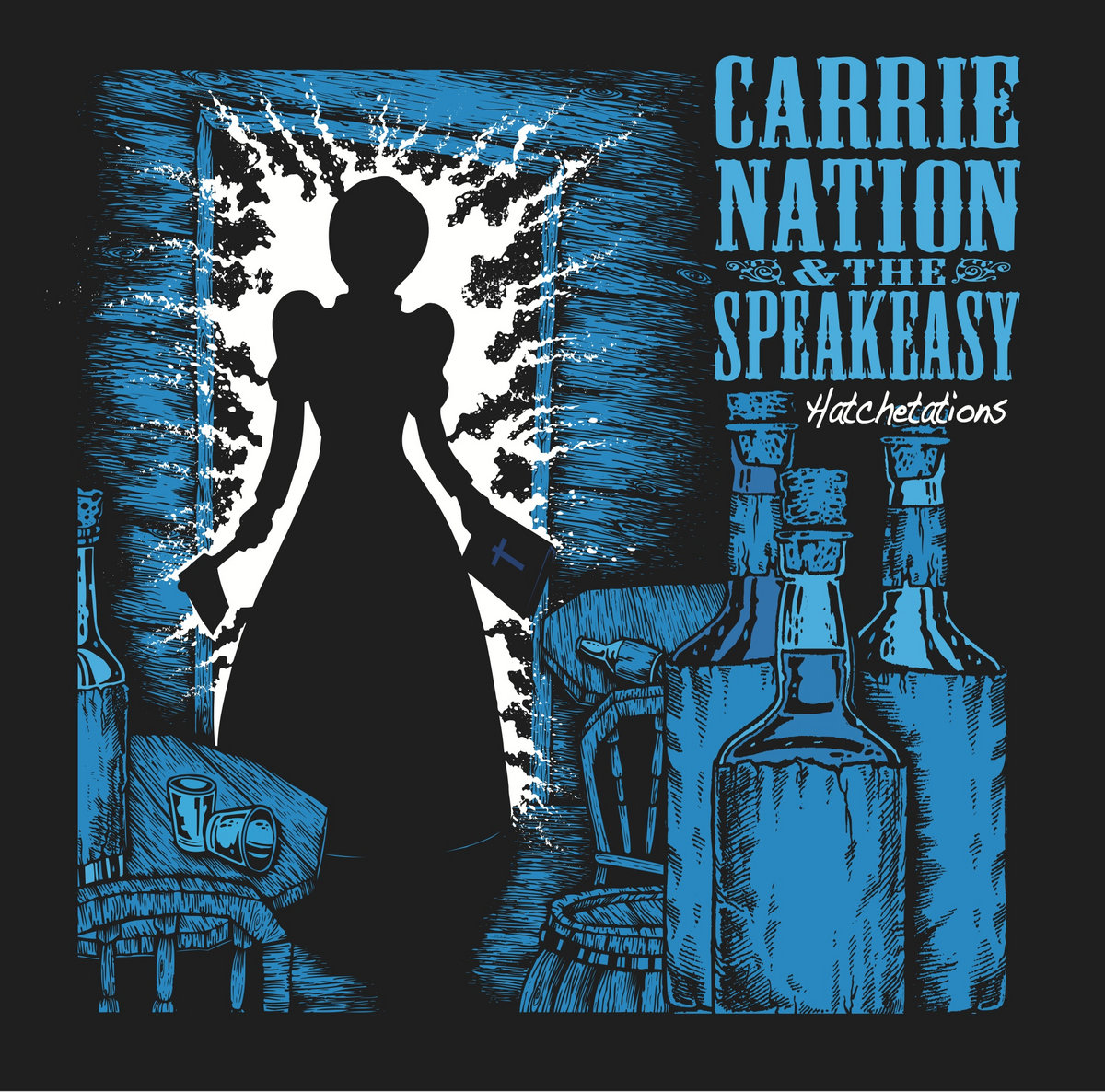 Hatchetations | Carrie Nation & the Speakeasy