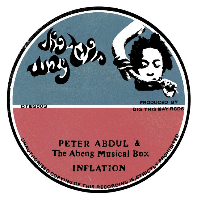 Peter Abdul & The Abeng Musical Box - Inflation | Dig This