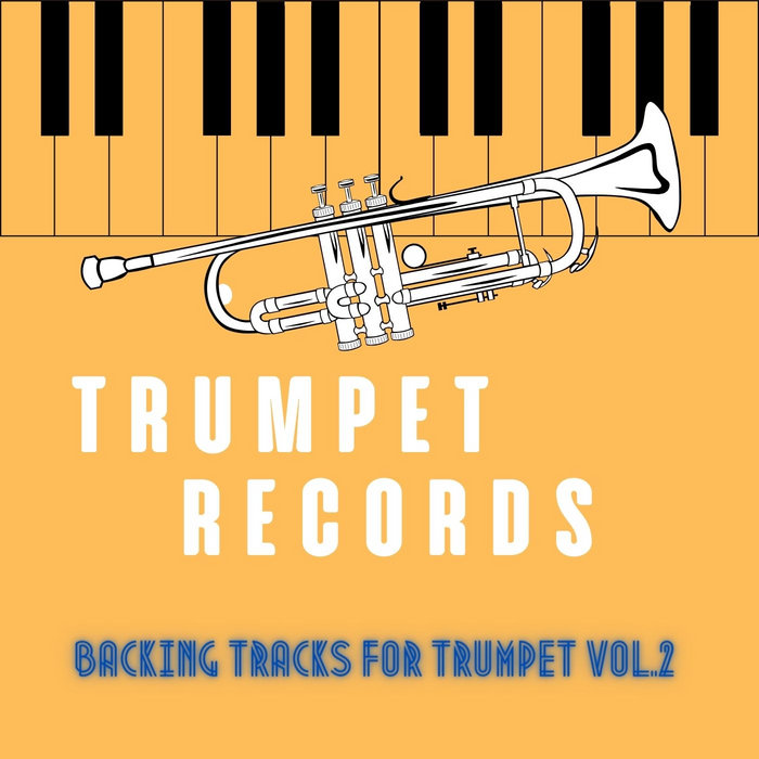 Backing Tracks For Trumpet Vol.2 Trumpet Records