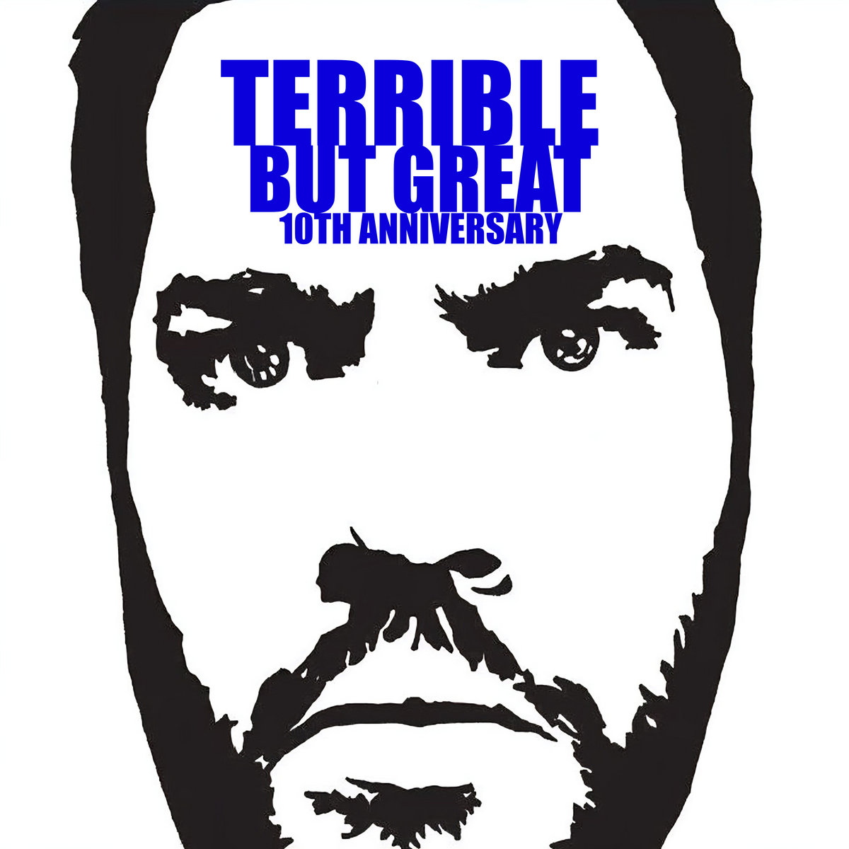 Terrible But Great (10th Anniversary) | Jon Poulin