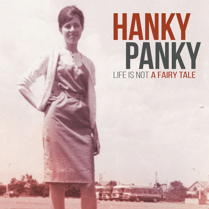 Life Is Not A Fairy Tale HANKY PANKY Hanky Panky