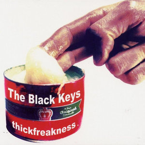 The Black Keys — Thickfreakness