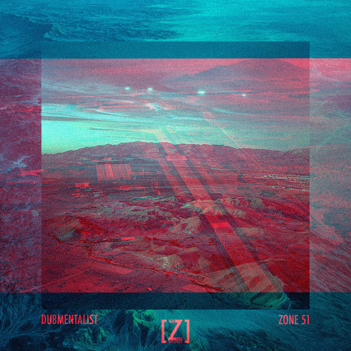 Dubmentalist - Zone 51 EP