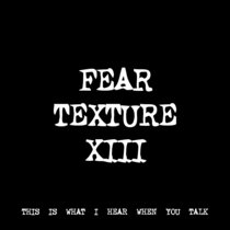 FEAR TEXTURE XIII [TF00432] cover art