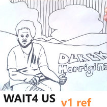 Wait 4 Us v1 cover art