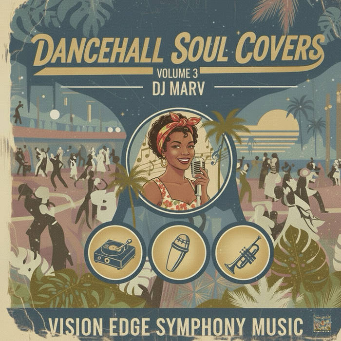 Dancehall Soul Covers Vol. 2 | DJ Marv | Vision Edge Symphony Music