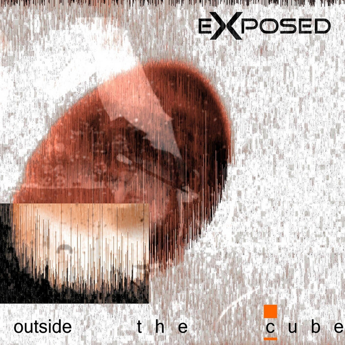 Outside the Cube | Exposed