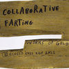 Collaborative Farting
