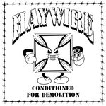 Conditioned For Demolition
