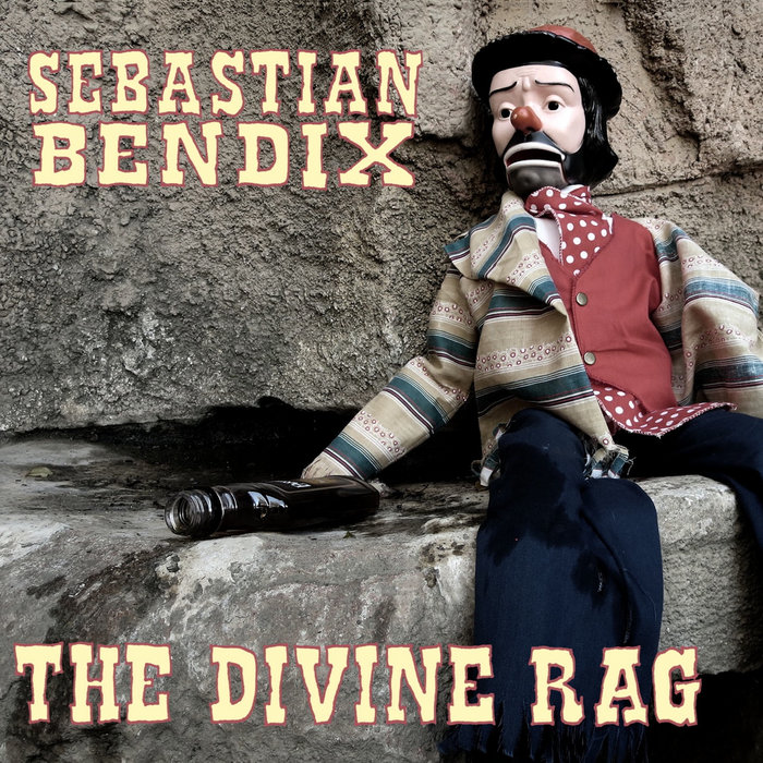 The Divine Rag | Sebastian Bendix