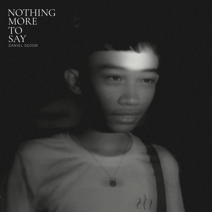 Pochette de NOTHING MORE TO SAY par Zaniel Sojor