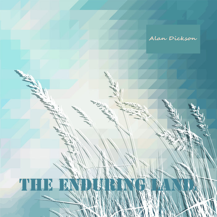 The Enduring Land | Alan Dickson