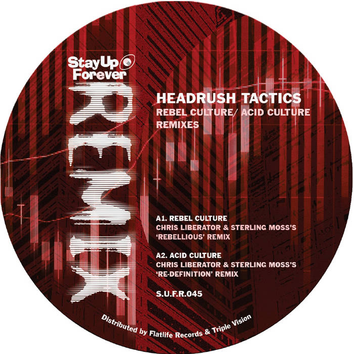 Rebel Culture / Acid Culture - Remixes (Stay Up Forever Remixes