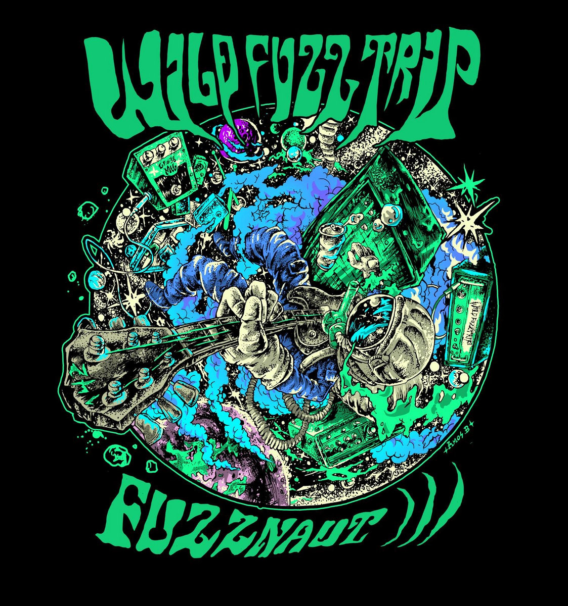 Fuzznaut))) | Wild Fuzz Trip