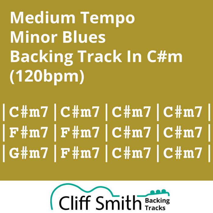 C#m - Medium Minor Blues Backing Track (120bpm) | Cliff Smith Guitar ...