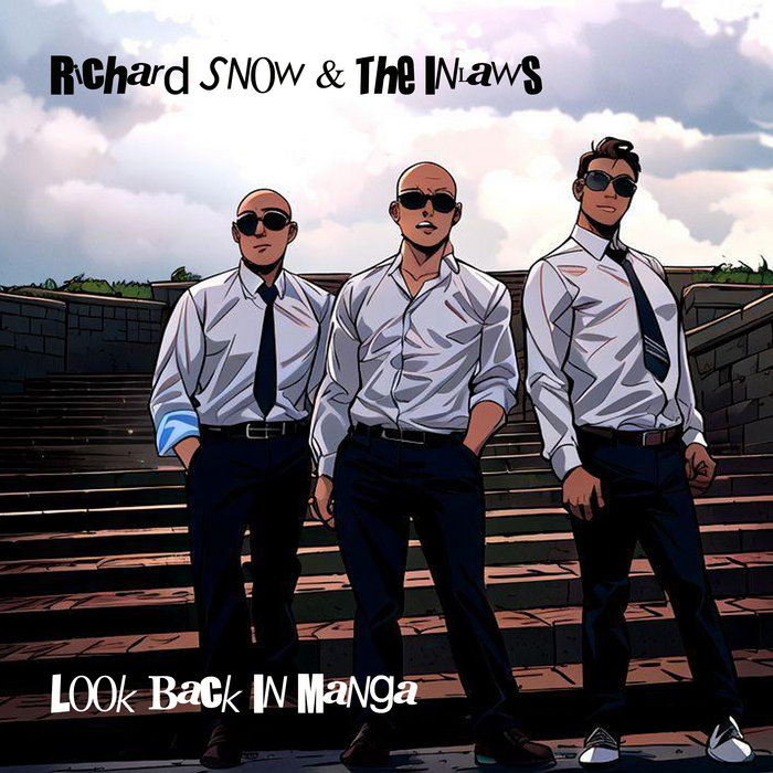 Look Back In Manga | Richard Snow (& The Inlaws)