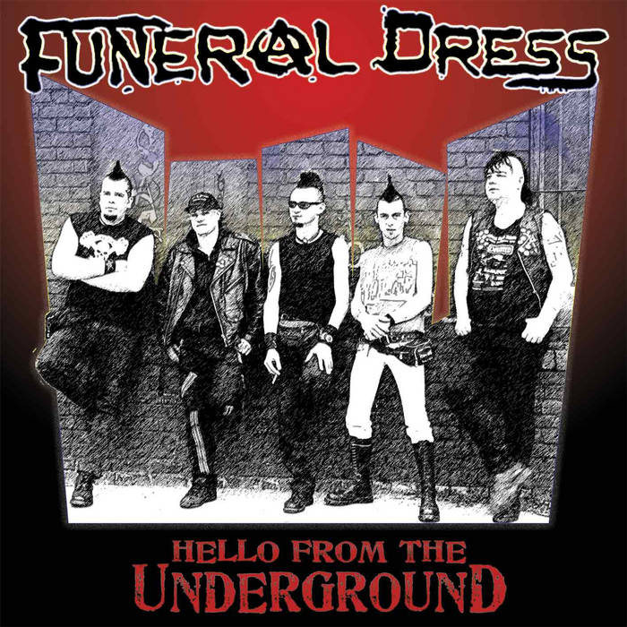Hello From The Underground | Funeral Dress