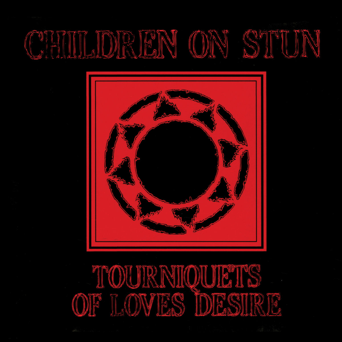 Children On Stun - Tourniquets Of Love's Desire (CD