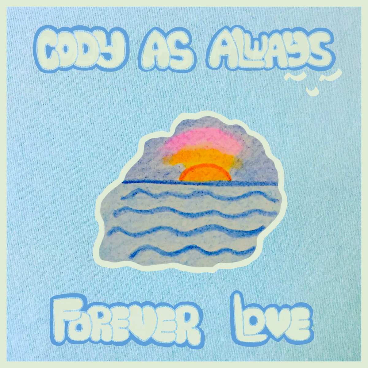 Forever Love Cody as Always