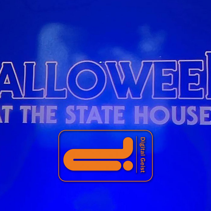 Live at The State House (Halloween, New Haven 2022) Digital Geist