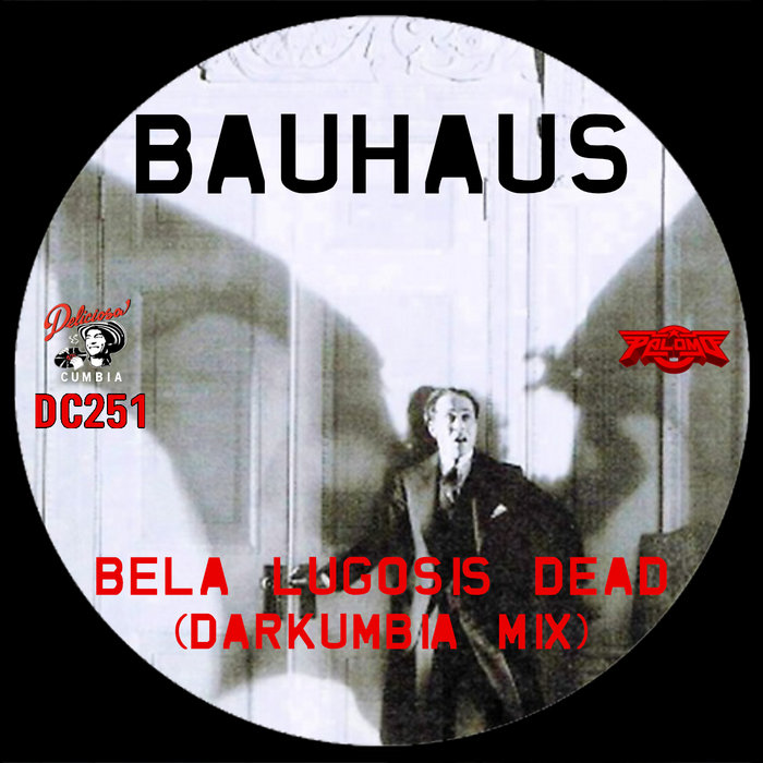 Bauhaus - Bela Lugosi's Dead (Darkumbia Mix)
