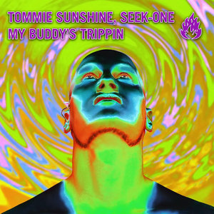 My Buddy's Trippin'Tommie Sunshine, Seek-One cover