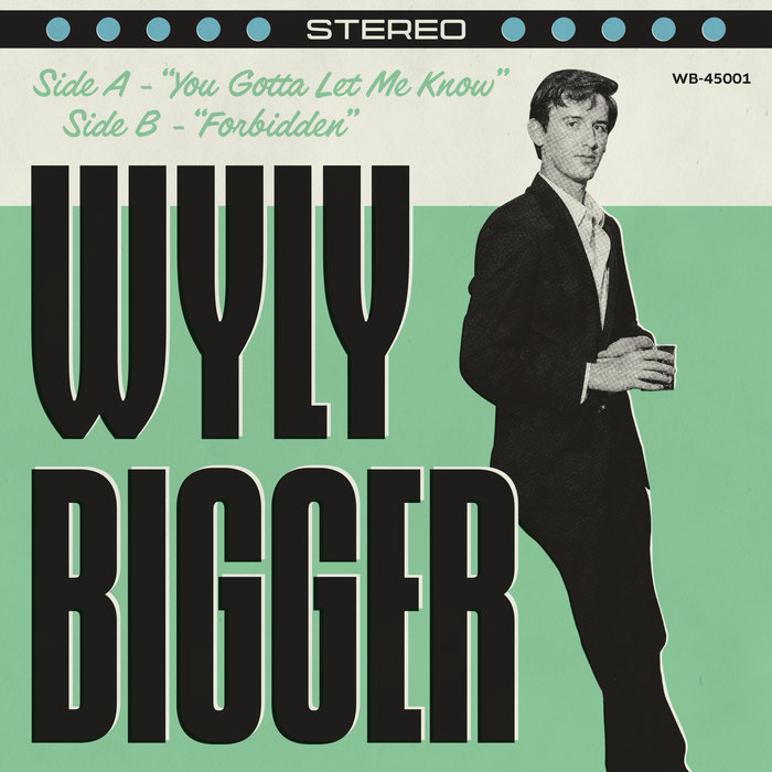 Pochette de You Gotta Let Me Know / Forbidden par Wyly Bigger